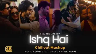 Ishq Hai - Love Mashup 2025 | Arijit Singh | Lo-fi 2307 | Instagram Trending Songs