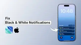 Как исправить черно-белые уведомления на iPhone после обновления iOS 26?