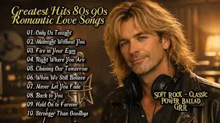 💖 Greatest Hits Romantic Love Songs - Soft Rock Ballads 80's 90's - Playlist Vol. 138
