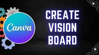 How to Create a Vision Board in Canva - Step by Step Guide