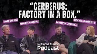 Cerberus Explained: Engineering a Deployable Hybrid Manufacturing System | Rapid Fusion Episode 5