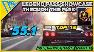 Asphalt 9 | Legend Pass Showcase | 55.1 | Top 1% |Through the Park| Instructions