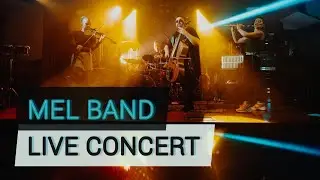 MEL BAND - LIVE Concert