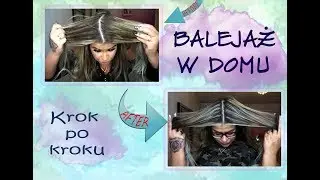 BALEJAŻ W DOMU! KROK PO KROKU