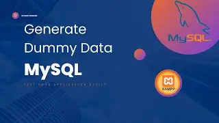 MySQL Generate Dummy Data for your project and Import Tables in XAMPP PHPMYADMIN MySQL #mysql #xampp