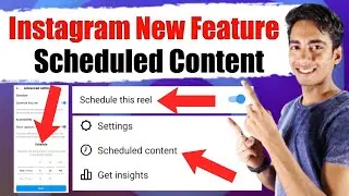 Instagram New Feature Scheduled Content | Instagram Schedule This Reel | Instagram Scheduled Content