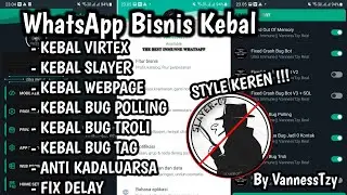 WHATSAPP BISNIS KEBAL || FIX BUG POLLING || STYLE KEREN!! || ANTI KADALUARSA || UNCLONE VERSION