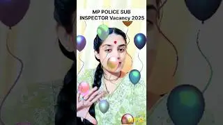 MP POLICE VACANCY🔥🚨 SUB INSPECTOR, CONSTABLE #mppolice #vacancy #shortsfeed #mpsi #syllabus #shorts