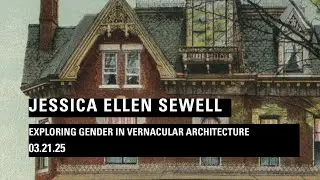 EXPLORING GENDER IN VERNACULAR ARCHITECTURE // 3.21.25