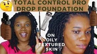 WATCH BEFORE YOU BUY | NYX TOTAL CONTROL DROP FOUNDATION | WEAR TEST