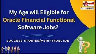 my Age will Eligible for Oracle Financial Functional Software Jobs? Success stories/Verify/Decide