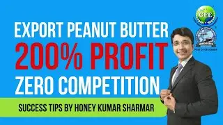 Peanut Butter कौन कौन सी Country में Export होता है? | Peanut Butter Export from India 200% Profit