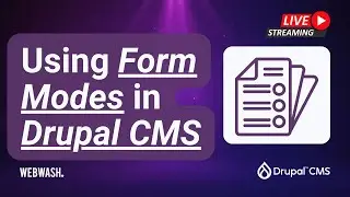 Using Form Modes in Drupal CMS