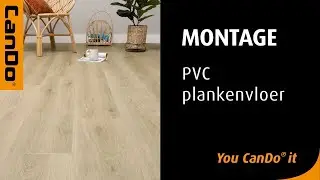 CanDo PVC Plankenvloer leggen