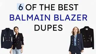 6 Balmain Blazer Dupes to Check Out