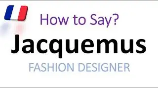 Как правильно произносить Jacquemus? (ПРАВИЛЬНО) Произношение французского модельера