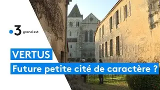 Vertus, labellis&eacute;e petite cit&eacute; de caract&egrave;re ?