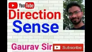 Direction Sense Tricks 02 [GATE/RAILWAYS/BANKS/IES] #Gaurav Sir