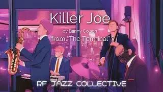Killer Joe (by Benny Golson / from 