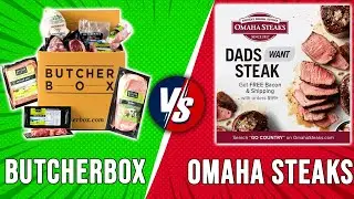 ButcherBox vs Omaha Steaks - Who Offers A Better Deal? (3 Key Differences You Should Know)