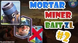 Mortar Miner Bait ZL #2 🍤🍤🍤 Mortar Miner Bait with Ice Golem - Spear Goblin | ZL = Zap + Log