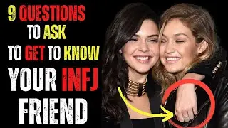 9 Questions To Ask To Get To Know Your INFJ Friend