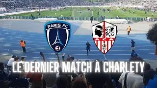 Paris FC vs AC Ajaccio, Le dernier match &agrave; Charlety