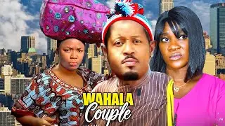 WAHALA COUPLE - MERCY JOHNSON, MIKE EZURUONYE, EKENE UMENWA 2025 LATEST COMEDY NIGERIAN MOVIE