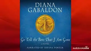 Go Tell the Bees That I Am Gone Audiobook Excerpt