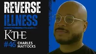 Reversing Illness like Diabetes, Making Documentaries | Charles Mattocks
