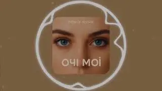 Tonya Music - Очі мої