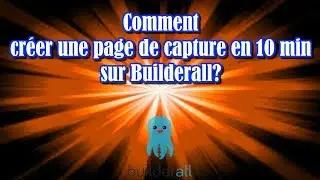 Builderall France : Comment cr&eacute;er une page de capture ?