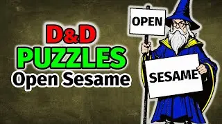 OPEN SESAME! It's both a Puzzle and a Trap - Yarg's Guide to Puzzles & Traps