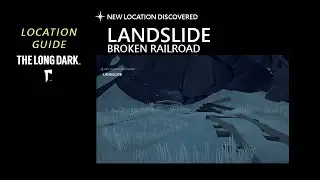Location: Landslide - Broken Railroad, The Long Dark