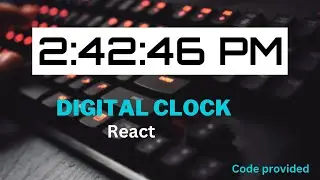 Create a Digital Clock  with ReactJS  || React Mini Project