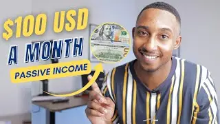 Making $100/Month | 5 Passive Income Strategies 2022