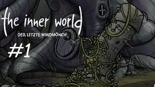 Lets Play The Inner World - Der letzte Windm&ouml;nch #1 - Was ist mit Robert