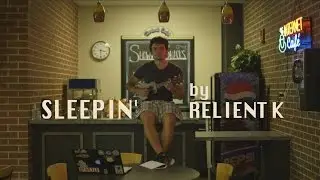 Sleepin' by Relient K