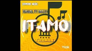 Itamo__Ismael_ft_Reezy_Taxmans_Music