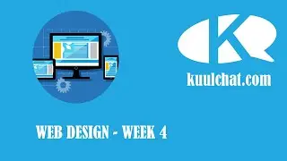 Kuulchat Web Design Course - Week 4