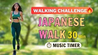 Japanese 3x3 Walking Workout &ndash; 30 Minutes | Weight Loss & Longevity 🌸 Music Timer