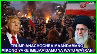 KHAMENEI:TRUMP ANACHOCHEA MAANDAMANO HUKU MIKONO YAKE IMEJAA DAMU YA WATU WA IRAN