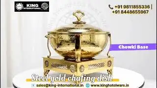 Steel Gold Chafing Dish With Chowki Base || King International