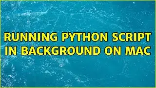 Running Python script in background on Mac