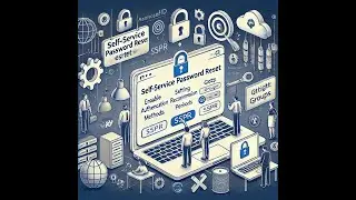 Step-by-Step Guide to Configuring Self-Service Password Reset in Microsoft Entra ID