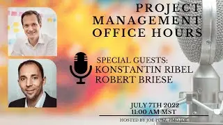 E106 Project Management Office Hours with Konstantin Ribel and Robert Briese