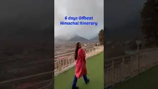 6 Days Offbeat Himachal Itinerary | Offbeat destinations in Himachal Pradesh | #indiatourism