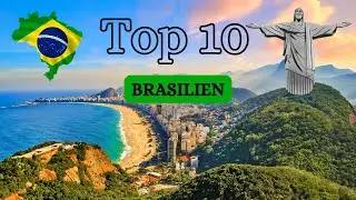 Entdecke Brasilien: Top 10 Highlights und Reisetipps f&uuml;r 2025