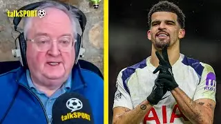 Danny Kelly PRAISES Dominic Solanke's IMPRESSIVE Form For Tottenham!