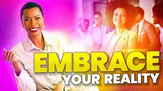 Reset Your Life by Embracing Your New Reality